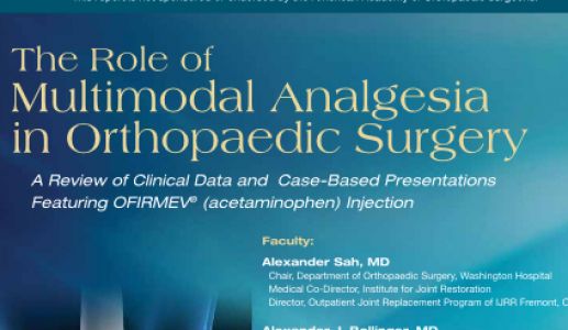The Role of Multimodal Analgesia in Orthopaedic Surgery