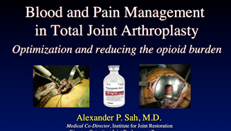Presentation on Blood and Pain Management in Total Joint Replacement