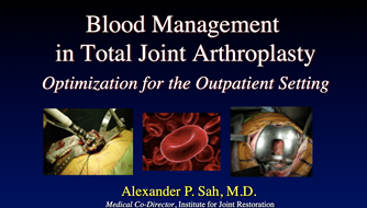 Presentation on Blood Management in Total Joint Replacement